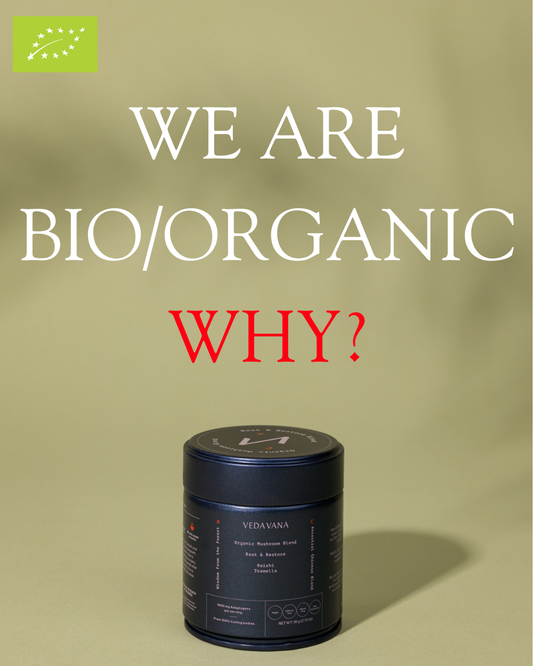 Photo of a Veda Vana functional mushroom extract powder tin on a soft green background with text reading ‘We are bio/organic — why?’ and the EU organic leaf symbol.